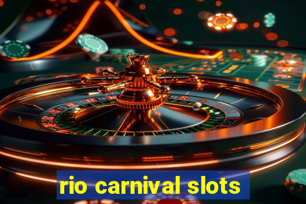 rio carnival slots